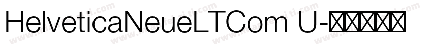 HelveticaNeueLTCom U字体转换